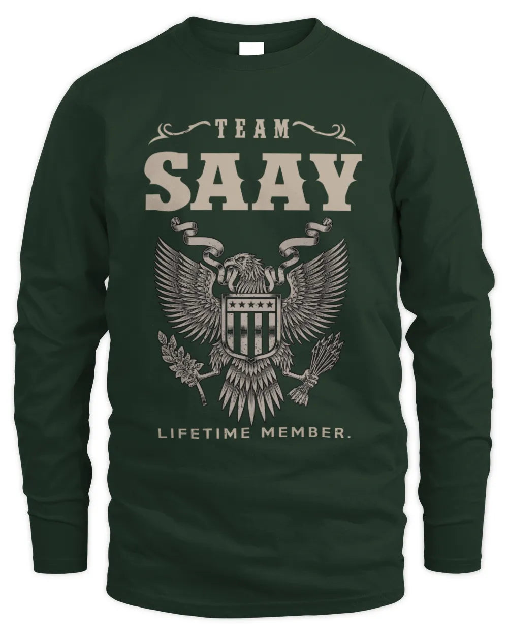 SAAY TP06-K82 – Personalized Classic Style Apparel “Team NAME Lifetime Member” - Men's Long Sleeved T-Shirt - Forest Green