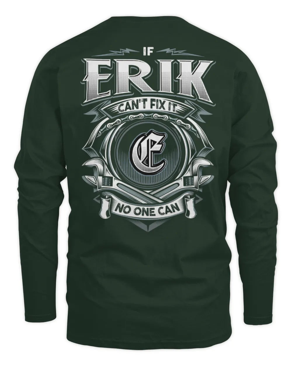 ERIK AP81-K4-626 - Personalized Ahmed Quote Apparel “If Ahmed Can't Fix It, No One Can” - Men's Long Sleeved T-Shirt - Forest Green