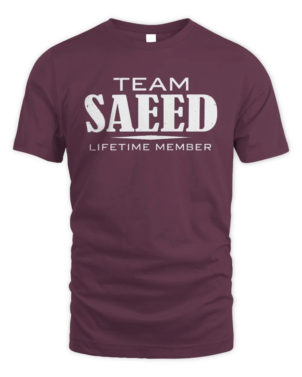 SAEED BL62-K4-128 - Personalized “Team NAME Lifetime Member” - Unisex Standard T-Shirt - Maroon