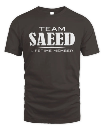 SAEED BL62-K4-128 - Personalized “Team NAME Lifetime Member” - Unisex Standard T-Shirt - Dark Chocolate