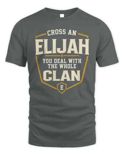 ELIJAH NT1-K008 Cross A/An NAME, You Deal With the Whole Clan | Personalized Vintage T-Shirt - Unisex Standard T-Shirt - Charcoal