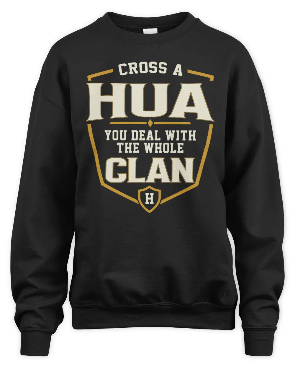 HUA NT1-K008 Cross A/An NAME, You Deal With the Whole Clan | Personalized Vintage T-Shirt - Unisex Sweatshirt - Black