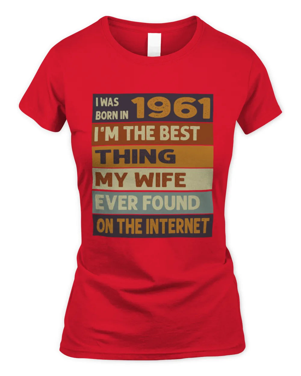 1961 HH89-K2 – Funny Birth Year Wife Quote T-Shirt - Women's Standard T-Shirt - Red