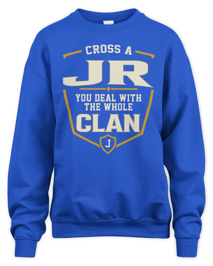 JR NT1-K008 Cross A/An NAME, You Deal With the Whole Clan | Personalized Vintage T-Shirt - Unisex Sweatshirt - Royal