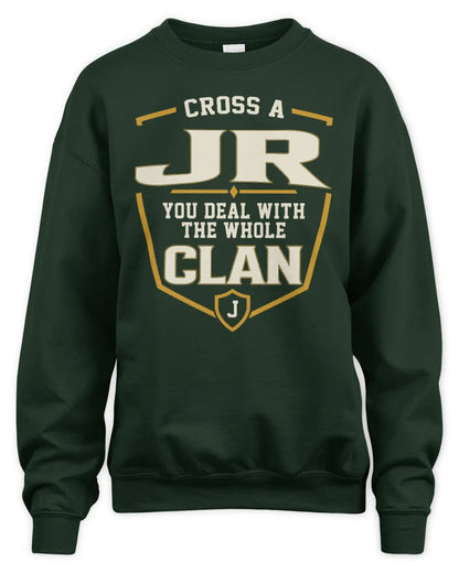JR NT1-K008 Cross A/An NAME, You Deal With the Whole Clan | Personalized Vintage T-Shirt - Unisex Sweatshirt - Forest Green