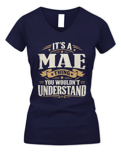 MAE P08 TH51 - Personalized “It’s a/an [NAME] Thing – You Wouldn’t Understand” Shirt - Women's V-Neck T-Shirt - Navy