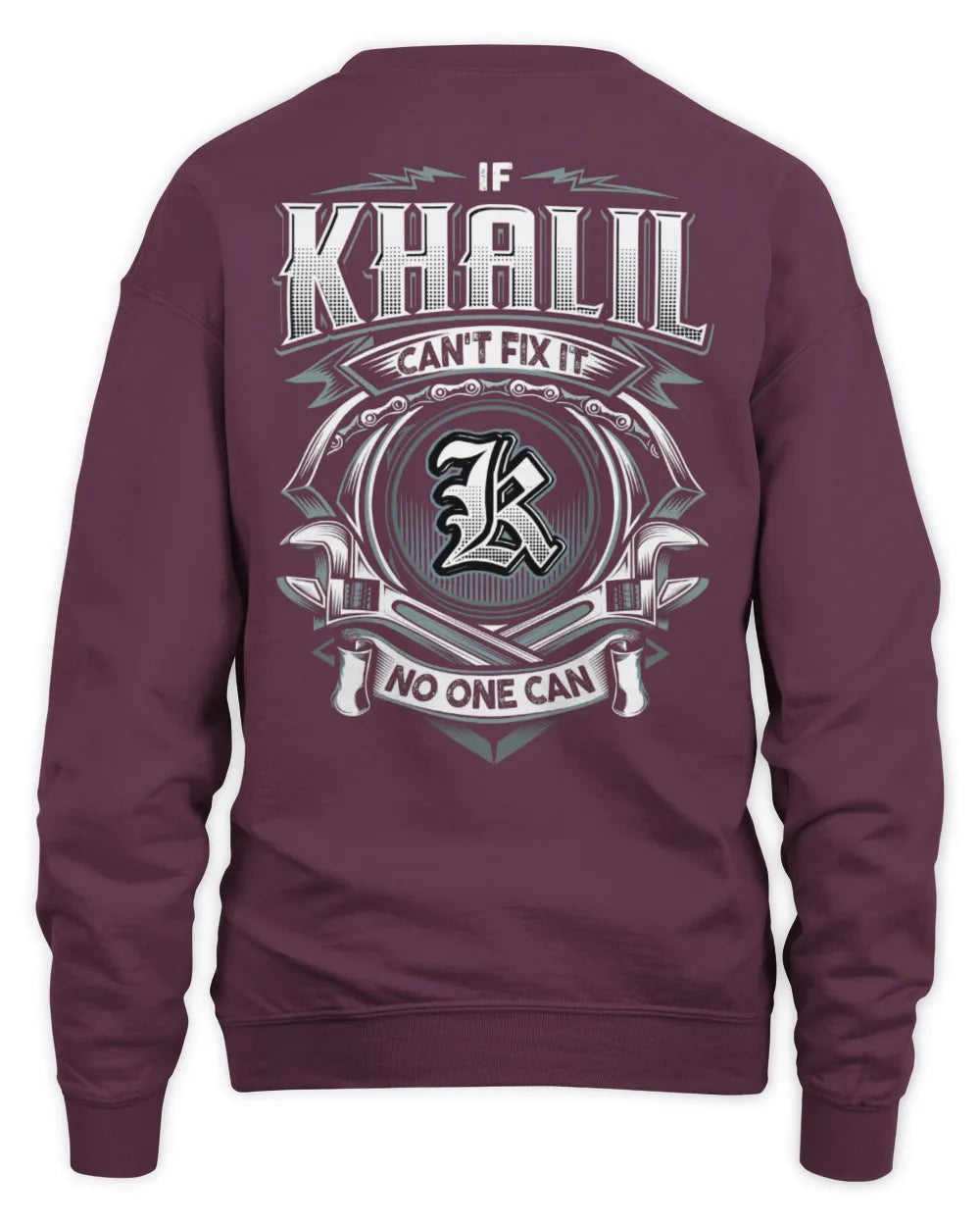 KHALIL AP81-K4-626 - Personalized Ahmed Quote Apparel “If Ahmed Can't Fix It, No One Can” - Unisex Sweatshirt - Maroon