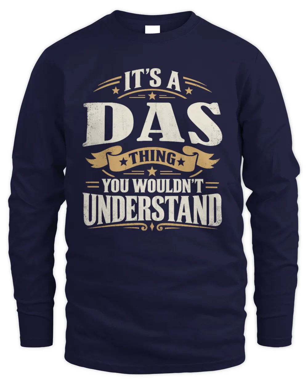 DAS P08 TH51 - Personalized “It’s a/an [NAME] Thing – You Wouldn’t Understand” Shirt - Men's Long Sleeved T-Shirt - Navy