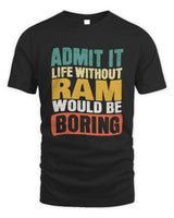 RAM TP86-K3-229 Personalized Funny Quote Apparel “Life Without NAME Would Be Boring” - Unisex Standard T-Shirt - Black