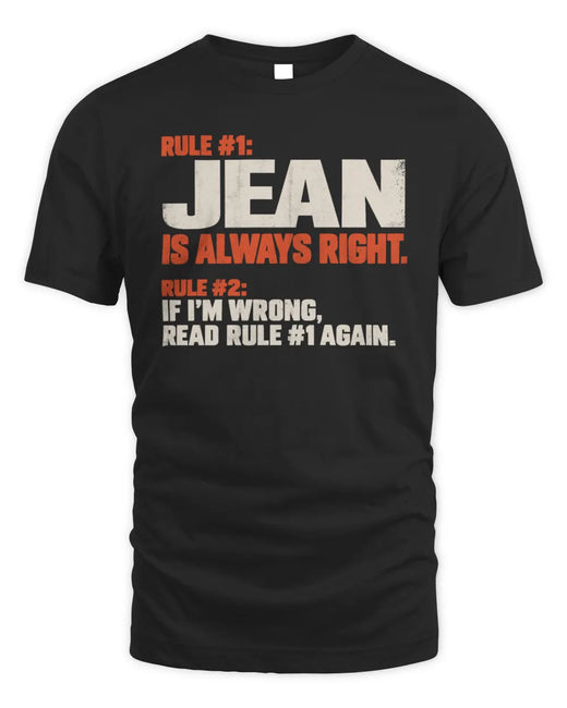 JEAN NP1-H006 - Always Right Personalized Name T-Shirt – Funny Custom Name Shirt