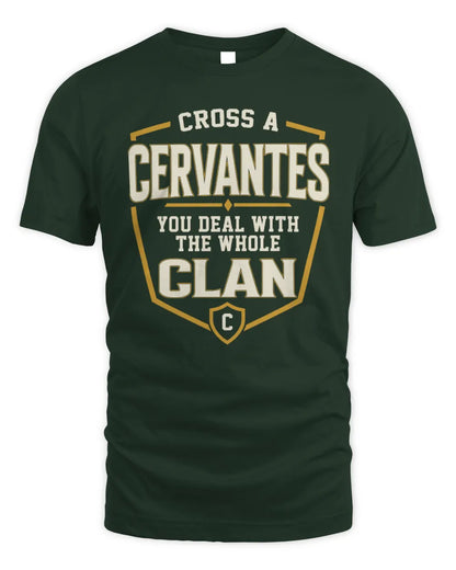 CERVANTES NT1-K008 Cross A/An NAME, You Deal With the Whole Clan | Personalized Vintage T-Shirt - Unisex Standard T-Shirt - Forest Green