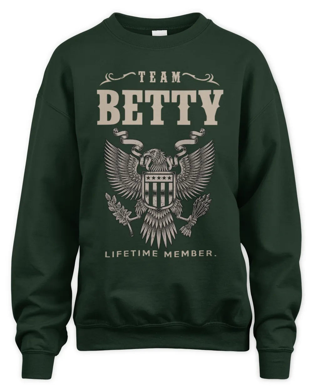 BETTY TP06-K82 – Personalized Classic Style Apparel “Team NAME Lifetime Member” - Unisex Sweatshirt - Forest Green