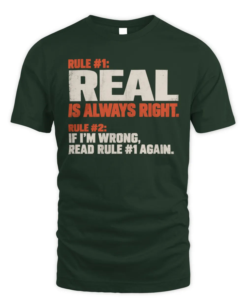 REAL NP1-H006 
Always Right Personalized Name T-Shirt – Funny Custom Name Shirt - Unisex Standard T-Shirt - Forest Green