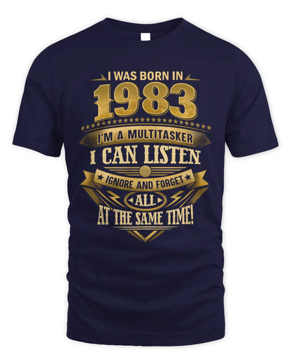 1983 HH89-K2 – Funny Birth Year Multitasker Quote T-Shirt - Unisex Standard T-Shirt - Navy