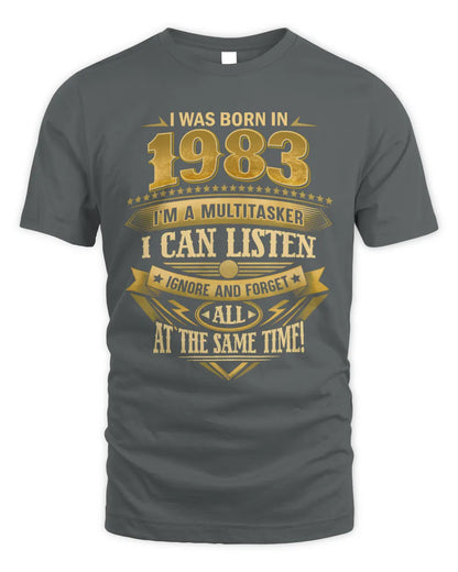 1983 HH89-K2 – Funny Birth Year Multitasker Quote T-Shirt - Unisex Standard T-Shirt - Charcoal