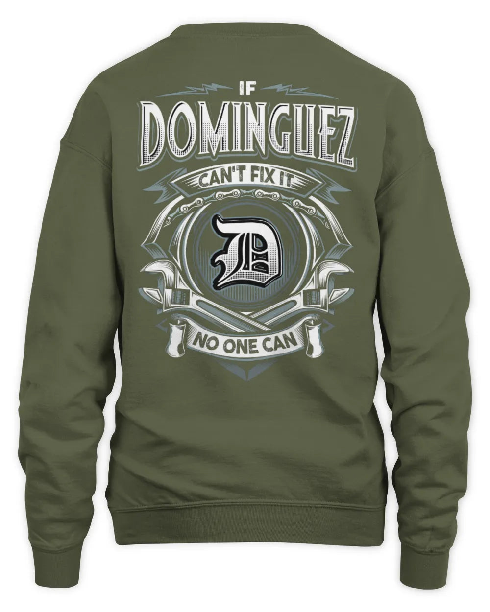 DOMINGUEZ AP81-K4-626 - Personalized Ahmed Quote Apparel “If Ahmed Can't Fix It, No One Can” - Unisex Sweatshirt - Military Green