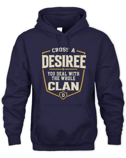 DESIREE NT1-K008 Cross A/An NAME, You Deal With the Whole Clan | Personalized Vintage T-Shirt - Unisex Hoodie - Navy