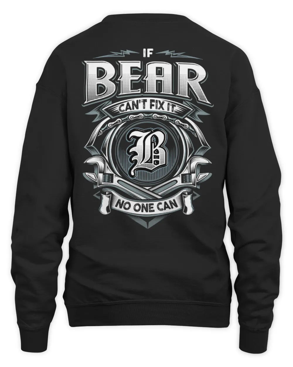BEAR AP81-K4-626 - Personalized Ahmed Quote Apparel “If Ahmed Can't Fix It, No One Can” - Unisex Sweatshirt - Black