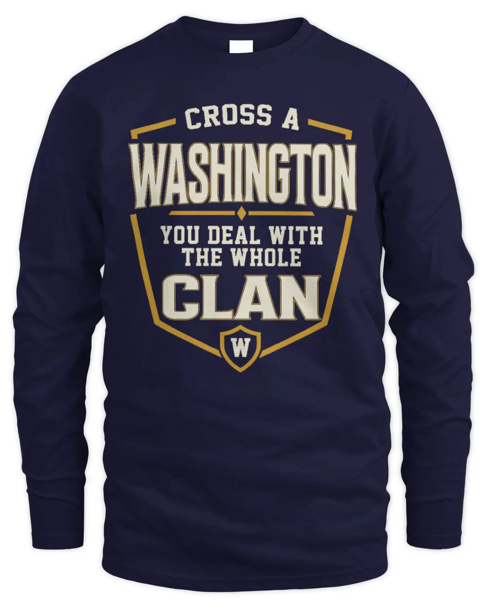 WASHINGTON NT1-K008 Cross A/An NAME, You Deal With the Whole Clan | Personalized Vintage T-Shirt - Men's Long Sleeved T-Shirt - Navy