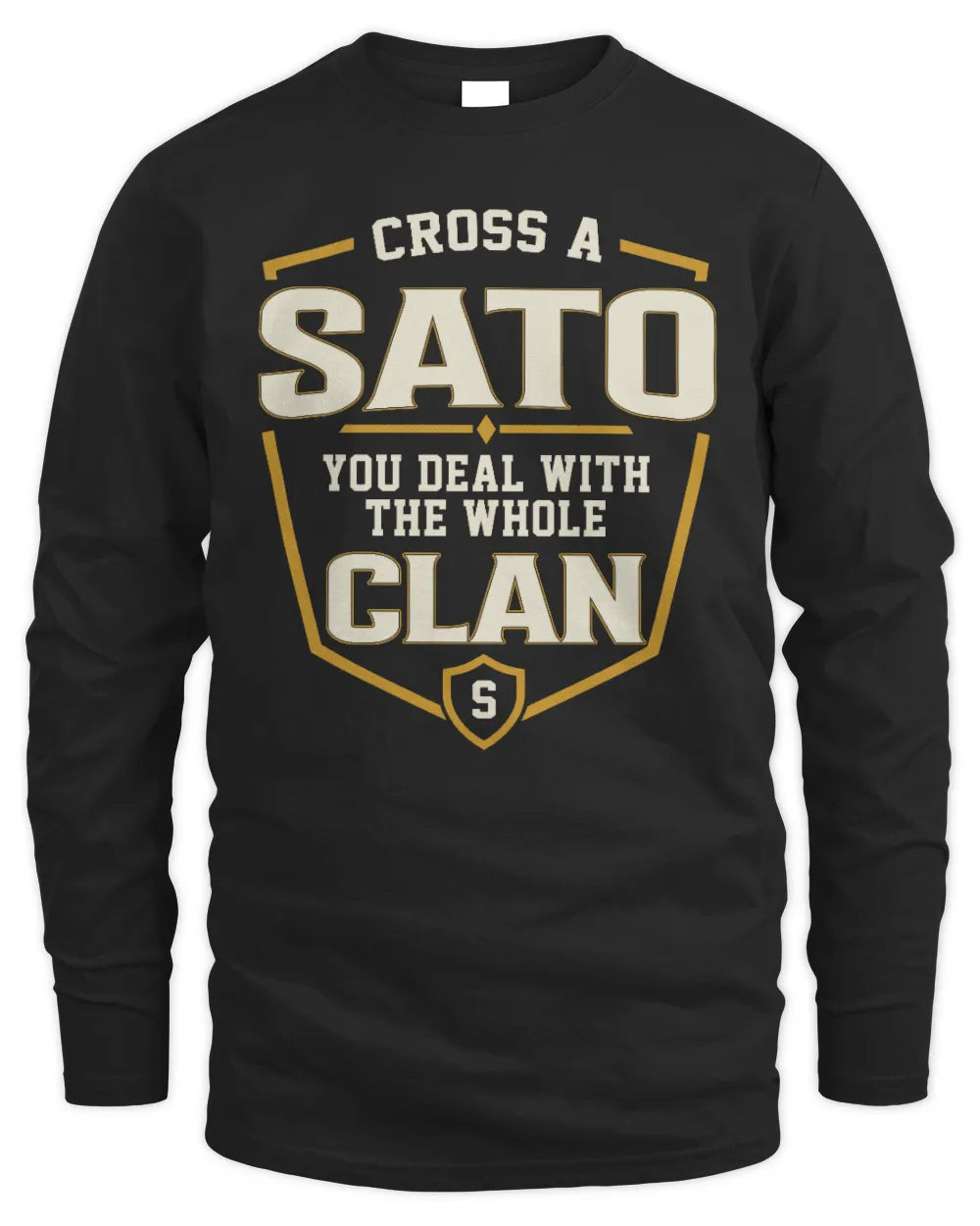 SATO NT1-K008 Cross A/An NAME, You Deal With the Whole Clan | Personalized Vintage T-Shirt - Men's Long Sleeved T-Shirt - Black