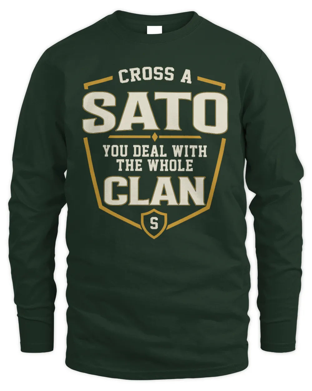 SATO NT1-K008 Cross A/An NAME, You Deal With the Whole Clan | Personalized Vintage T-Shirt - Men's Long Sleeved T-Shirt - Forest Green