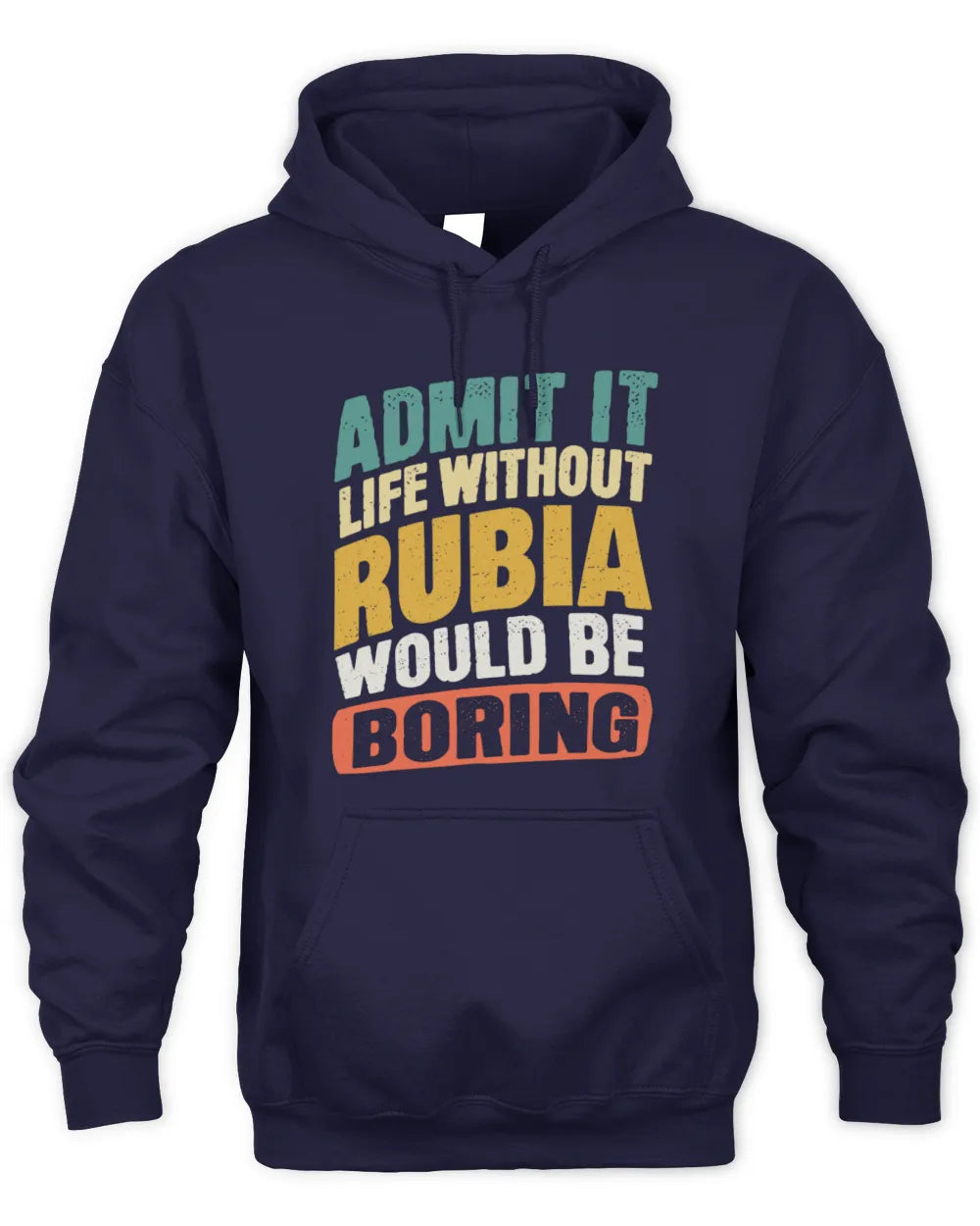 RUBIA TP88-K4-229
Personalized Funny Quote Apparel “Life Without NAME Would Be Boring” - Unisex Hoodie - Navy