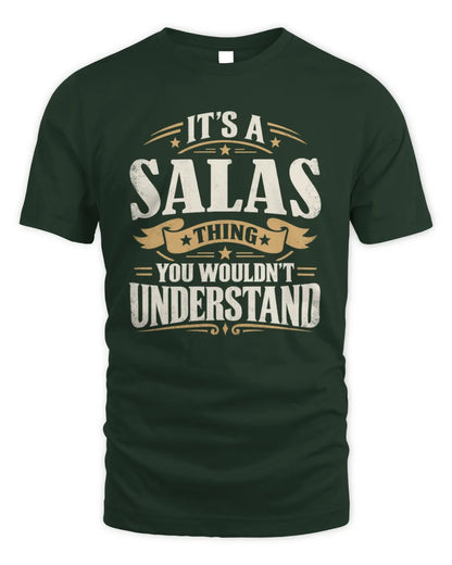 SALAS P08 TH51 - Personalized “It’s a/an [NAME] Thing – You Wouldn’t Understand” Shirt - Unisex Standard T-Shirt - Forest Green