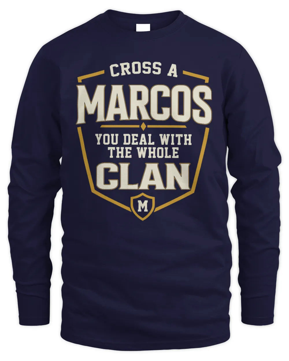 MARCOS NT1-K008 Cross A/An NAME, You Deal With the Whole Clan | Personalized Vintage T-Shirt - Men's Long Sleeved T-Shirt - Navy