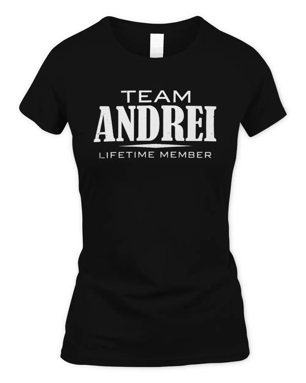 ANDREI BL62-K4-128 - Personalized “Team NAME Lifetime Member” - Women's Standard T-Shirt - Black