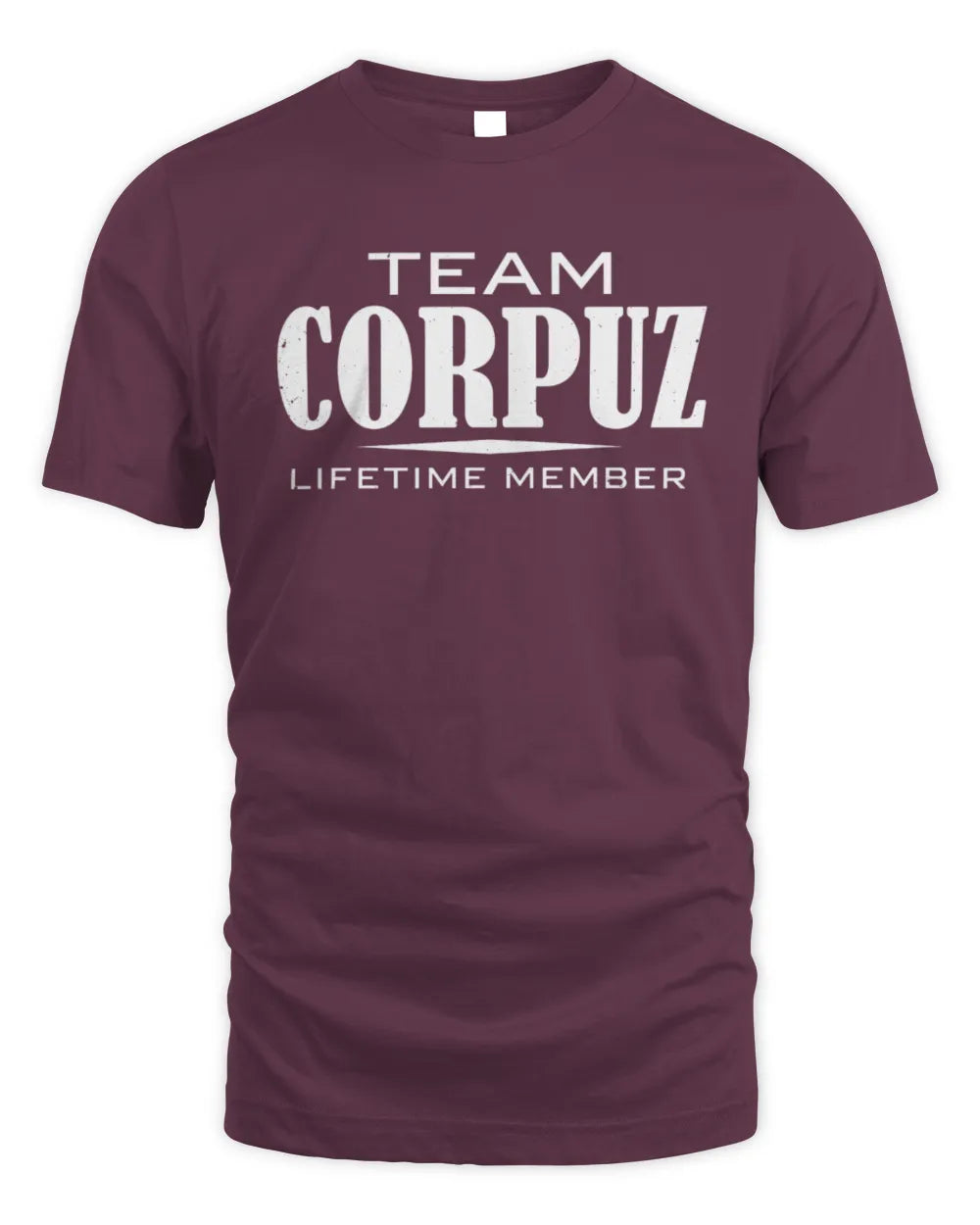 CORPUZ BL62-K4-128 - Personalized “Team NAME Lifetime Member” - Unisex Standard T-Shirt - Maroon