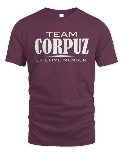 CORPUZ BL62-K4-128 - Personalized “Team NAME Lifetime Member” - Unisex Standard T-Shirt - Maroon