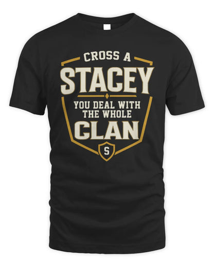 STACEY NT1-K008 Cross A/An NAME, You Deal With the Whole Clan | Personalized Vintage T-Shirt - Unisex Standard T-Shirt - Black