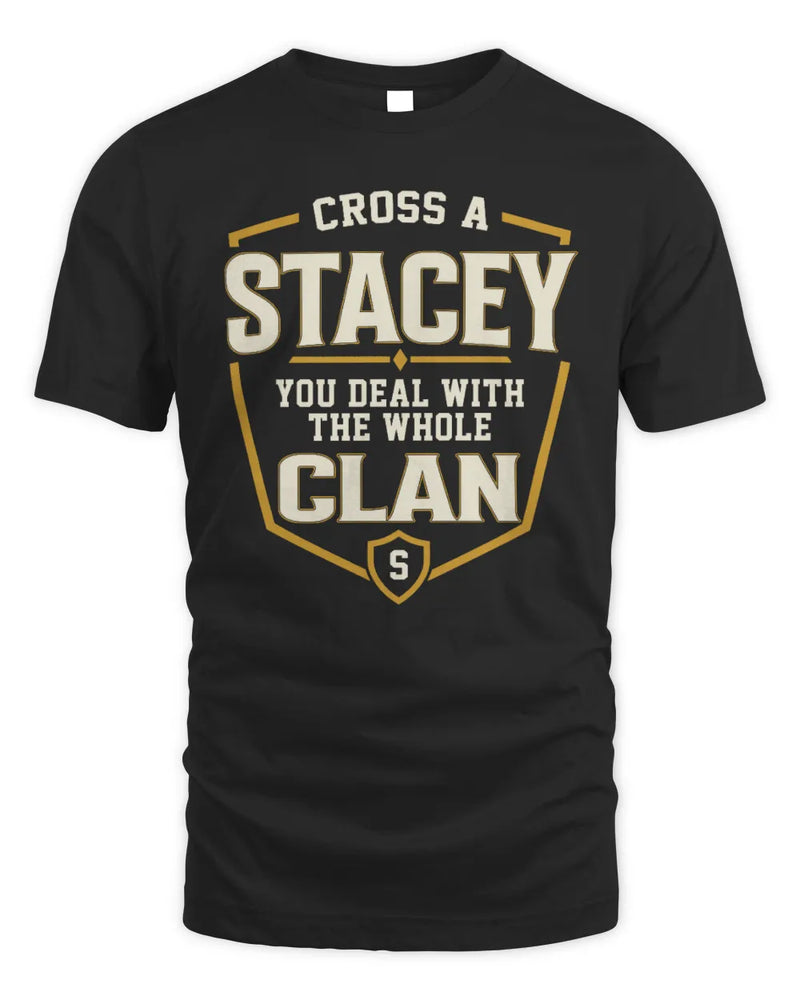 STACEY NT1-K008 Cross A/An NAME, You Deal With the Whole Clan | Personalized Vintage T-Shirt - Unisex Standard T-Shirt - Black