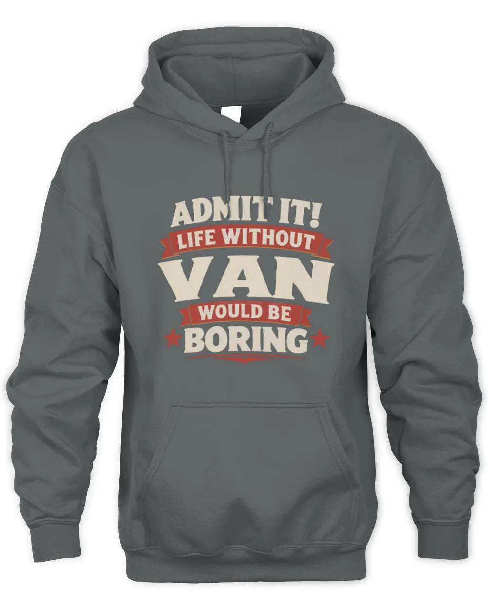 VAN P4 KT003 Personalized Funny Quote Apparel “Life Without NAME Would Be Boring” - Unisex Hoodie - Charcoal