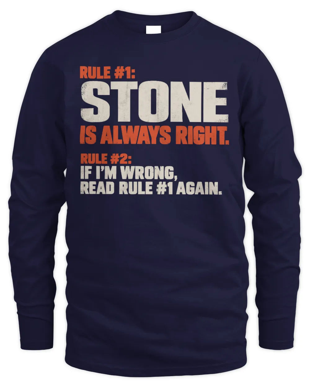 STONE NP1-H006 
Always Right Personalized Name T-Shirt – Funny Custom Name Shirt - Men's Long Sleeved T-Shirt - Navy