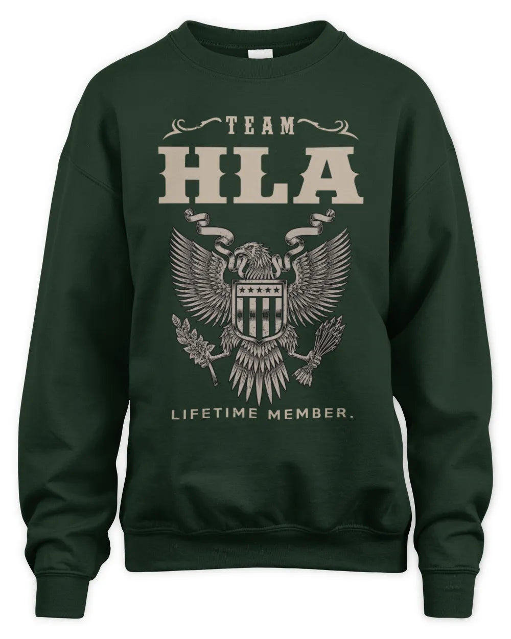 HLA TP06-K82 – Personalized Classic Style Apparel “Team NAME Lifetime Member” - Unisex Sweatshirt - Forest Green