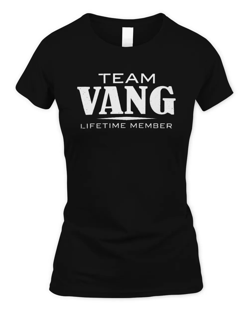 VANG BL62-K4-128 - Personalized “Team NAME Lifetime Member” - Women's Standard T-Shirt - Black
