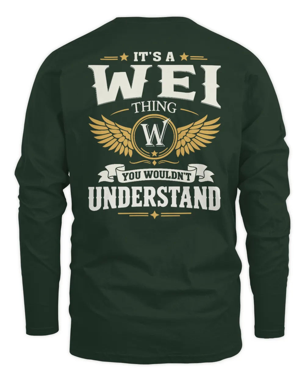 WEI KT06-M008 It’s a [NAME] Thing – You Wouldn’t Understand | Personalized Vintage T-Shirt - Men's Long Sleeved T-Shirt - Forest Green