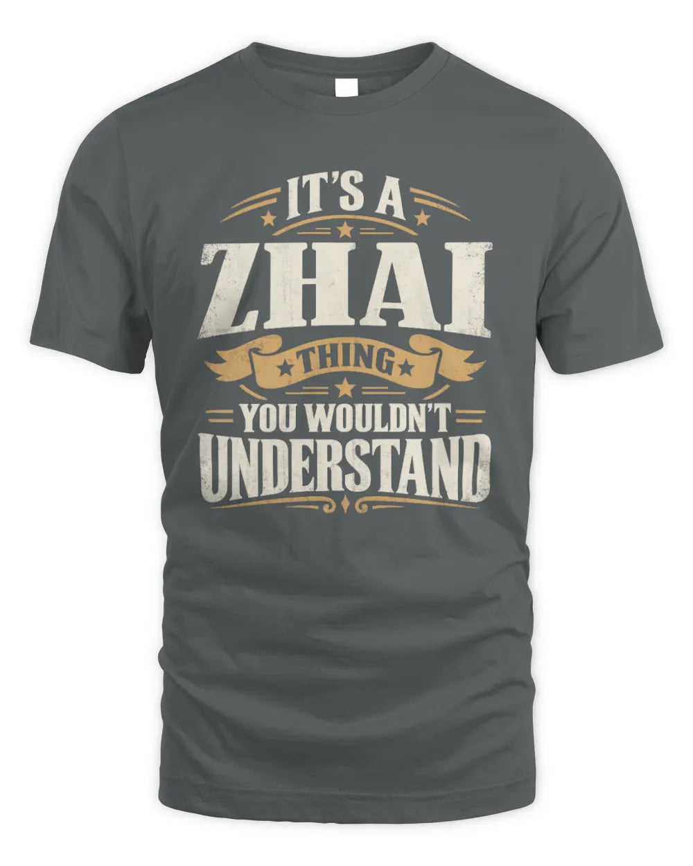 ZHAI P08 TH51 - Personalized “It’s a/an [NAME] Thing – You Wouldn’t Understand” Shirt - Unisex Standard T-Shirt - Charcoal