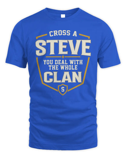 STEVE NT1-K008 Cross A/An NAME, You Deal With the Whole Clan | Personalized Vintage T-Shirt - Unisex Standard T-Shirt - Royal