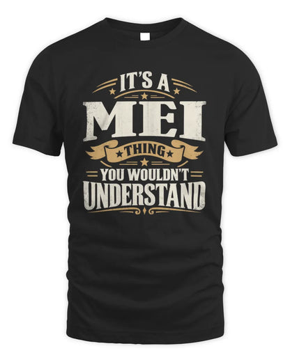 MEI P08 TH51 - Personalized “It’s a/an [NAME] Thing – You Wouldn’t Understand” Shirt - Unisex Standard T-Shirt - Black