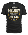 MELODY NT1-K008 Cross A/An NAME, You Deal With the Whole Clan | Personalized Vintage T-Shirt