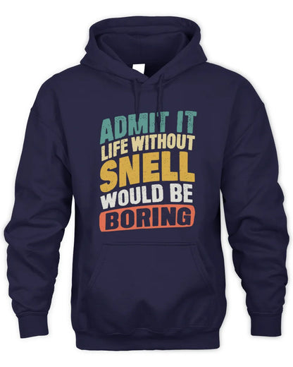 SNELL TP88-K4-229
Personalized Funny Quote Apparel “Life Without NAME Would Be Boring” - Unisex Hoodie - Navy