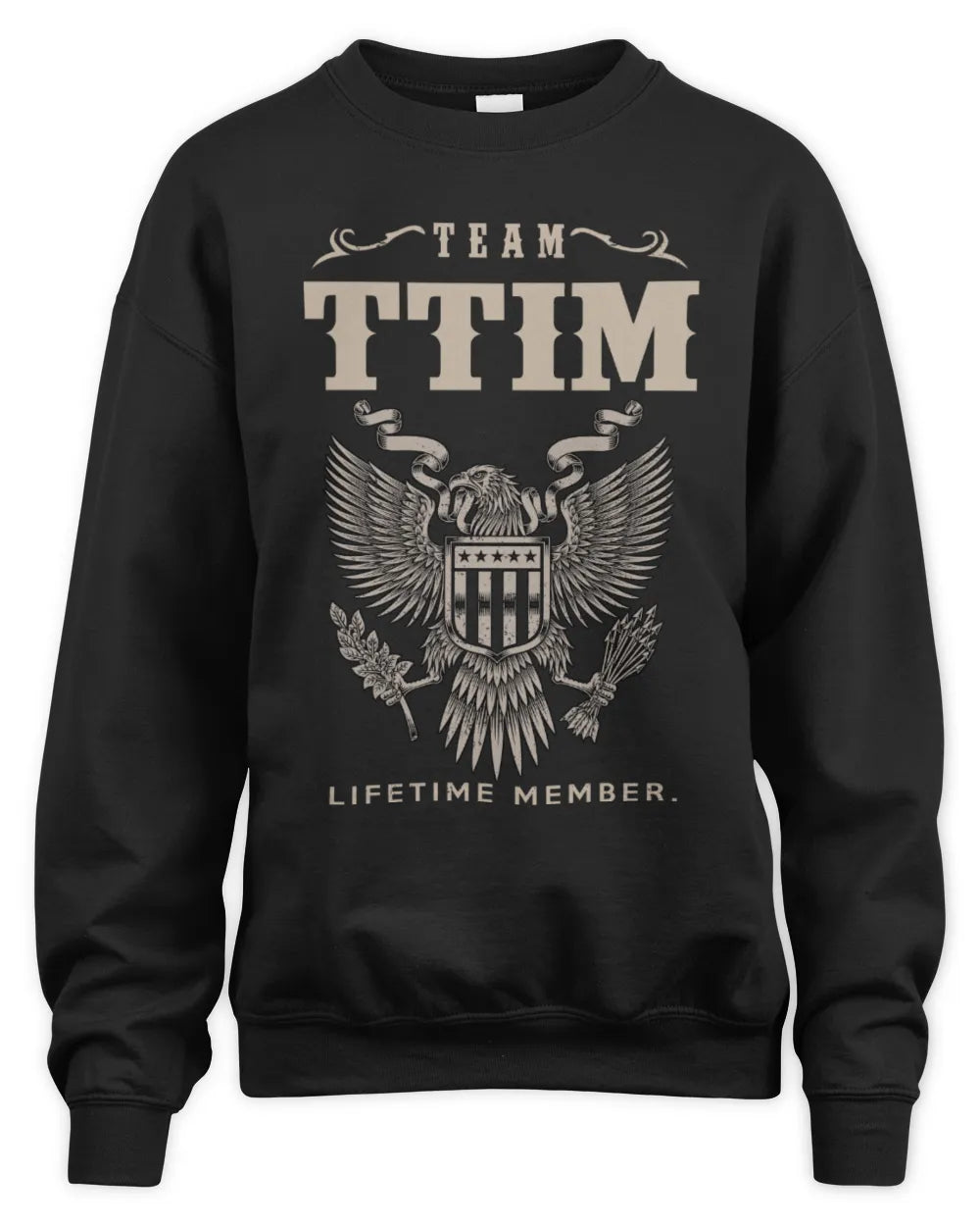 TTIM TP06-K82 – Personalized Classic Style Apparel “Team NAME Lifetime Member” - Unisex Sweatshirt - Black