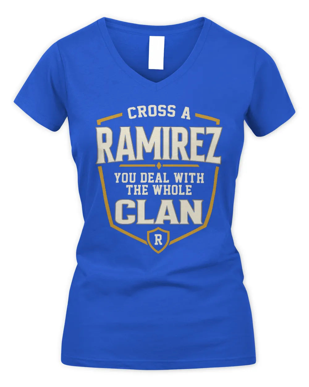 RAMIREZ NT1-K008 Cross A/An NAME, You Deal With the Whole Clan | Personalized Vintage T-Shirt - Women's V-Neck T-Shirt - Royal