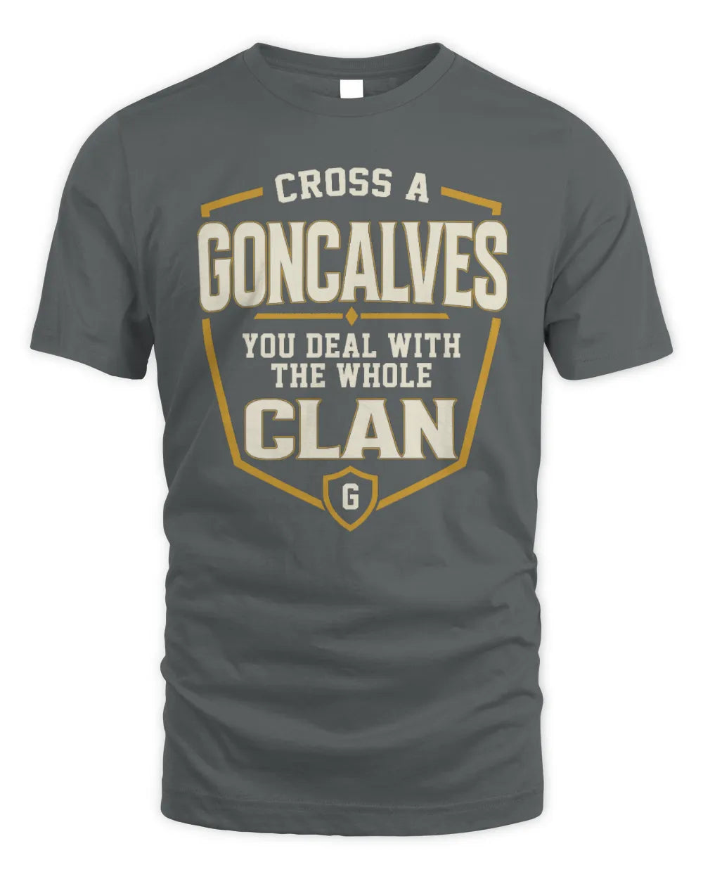 GONCALVES NT1-K008 Cross A/An NAME, You Deal With the Whole Clan | Personalized Vintage T-Shirt - Unisex Standard T-Shirt - Charcoal