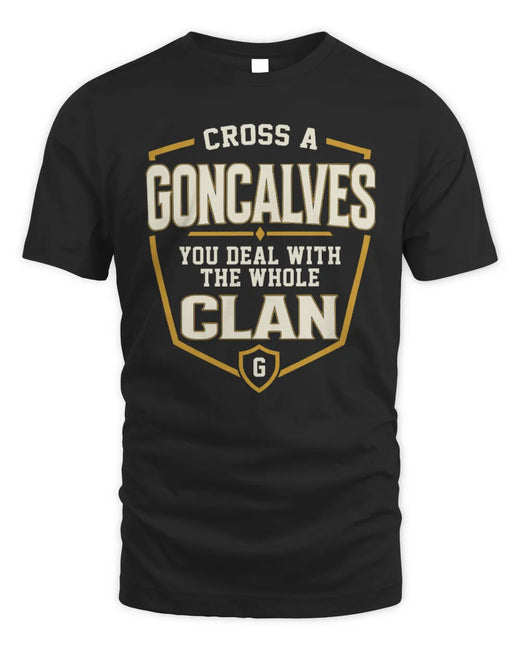 GONCALVES NT1-K008 Cross A/An NAME, You Deal With the Whole Clan | Personalized Vintage T-Shirt