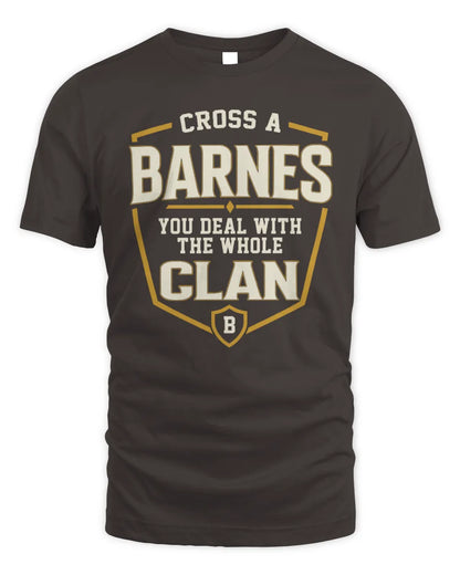 BARNES NT1-K008 Cross A/An NAME, You Deal With the Whole Clan | Personalized Vintage T-Shirt - Unisex Standard T-Shirt - Dark Chocolate
