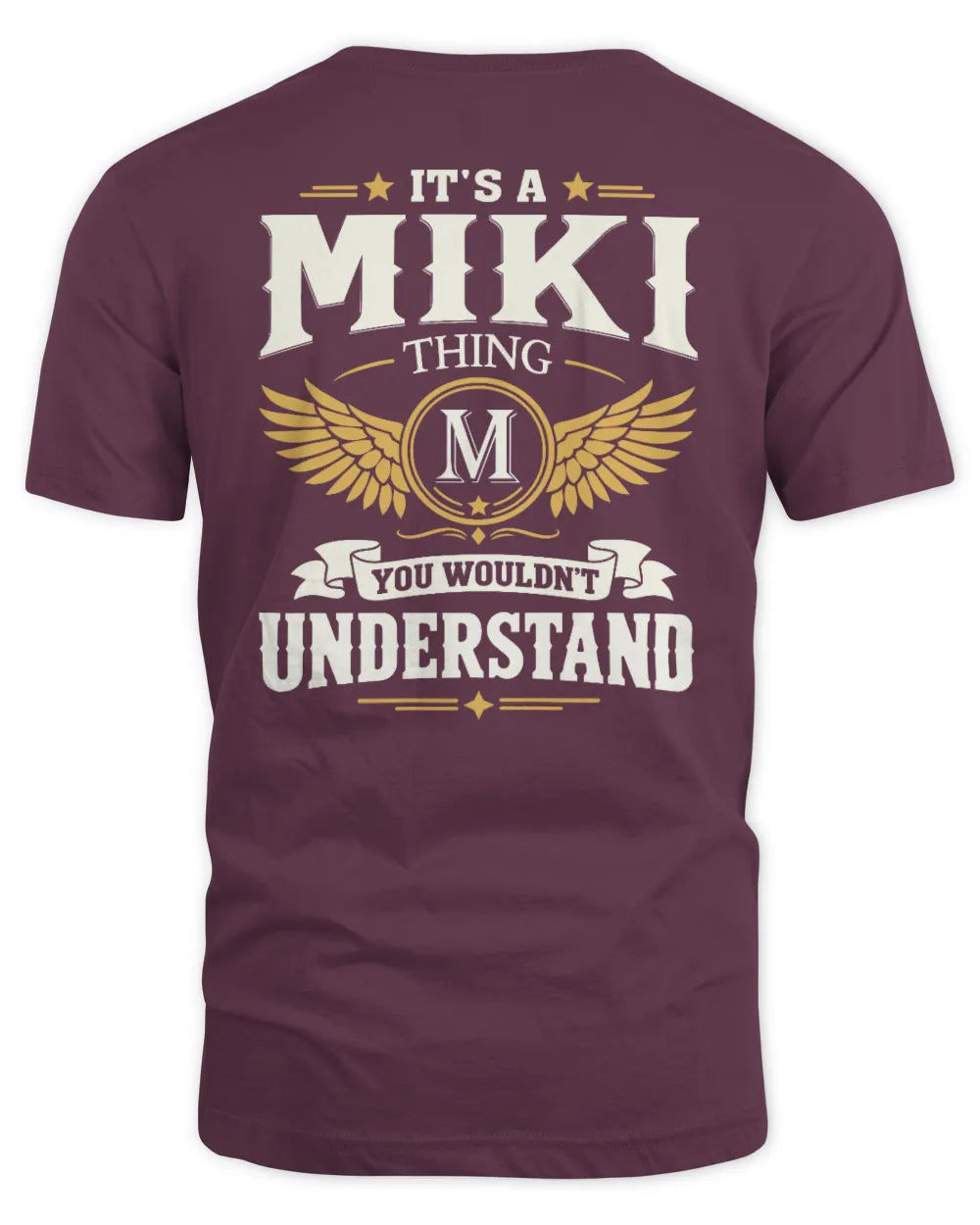MIKI KT06-M008 It’s a [NAME] Thing – You Wouldn’t Understand | Personalized Vintage T-Shirt - Unisex Standard T-Shirt - Maroon