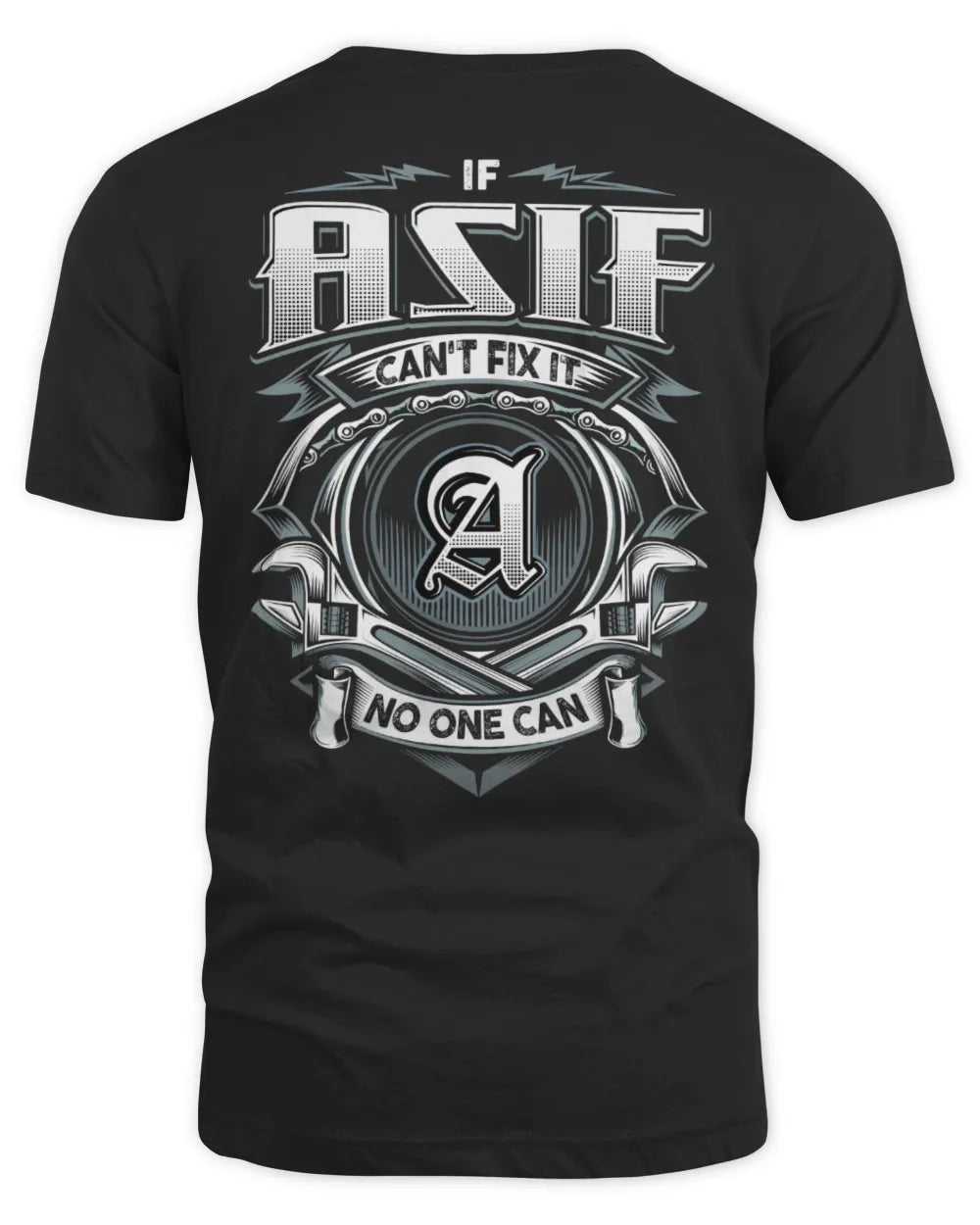 ASIF AP81-K4-626 - Personalized Ahmed Quote Apparel “If Ahmed Can't Fix It, No One Can”